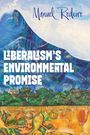 „Liberalism's Environmental Promise“; Manuel Rodeiro. Gemälde mit Bergen, Bäumen, Feld und unten Früchte in Erdtönen.