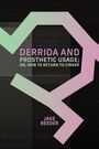Jake Reeder: Derrida and Prosthetic Usage; Or, How to Return to Cinder, Buch