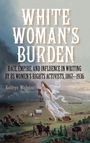 Kathryn Wichelns: White Woman's Burden, Buch