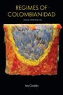 Text: "Regimes of Colombianidad: beauty, citizenship, sex" von Isis Giraldo. Buntes Federkunstwerk in Blau, Gelb und Rot.