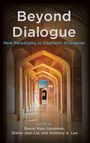 "Beyond Dialogue: New Paradigms in Interfaith Discourse" von Daniel Ross Goodman, Elaine Jean Lai und Anthony A. Lee. Ein Gewölbegang.