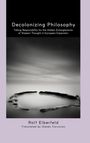 „Decolonizing Philosophy“ von Rolf Elberfeld, übersetzt von Steven Corcoran. Schwarz-weißes Bild eines Steinkreises im Nebel.