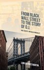 Text: "From Black Wall Street to the Story of O.J. Race, Identity, and Wealth Inequality" von Lori Latrice Martin. Bild: Brücke.