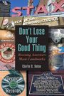 Charlie B Dahan: Don't Lose Your Good Thing, Buch
