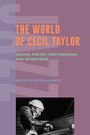 "The World of Cecil Taylor" steht in orange. Darunter: "Essays, Poetry, Photographs, and Interviews" über einem Foto eines Pianisten.
