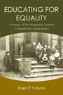 "Educating for Equality." "A History of Two Progressive Schools Committed to Social Justice." Roger P. Catania. Historisches Foto von Schulkindern.