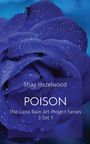 Shay Hazelwood: Poison, Buch