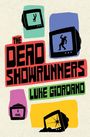 Luke Giordano: The Dead Showrunners, Buch