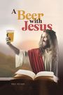 Paul Nelson: A Beer with Jesus, Buch