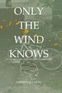 Daniel Ellison: Only The Wind Knows, Buch