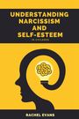 Rachel Evans: Understanding Narcissism And Self-Esteem In Children, Buch