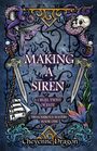 Cheyenne Dragon: Making a Siren, Buch