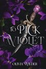 Olivia Wilder: To Pick a Violet, Buch