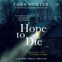Cara Hunter: Hope to Die, MP3