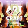 Girls Write Now: Now, G: On the Art of the Craft, Div.