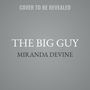 Miranda Devine: The Big Guy, MP3