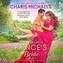 Charis Michaels: The Prince's Bride, MP3