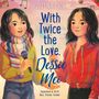 Justina Chen: With Twice the Love, Dessie Mei, MP3
