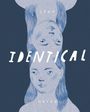 Leah Hayes: Identical, Buch