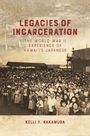 Kelli Y Nakamura: Legacies of Incarceration, Buch