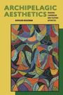 Kathleen Deguzman: Archipelagic Aesthetics, Buch