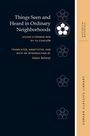Things Seen and Heard in Ordinary Neighborhoods, Buch