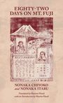 Titel: "EIGHTY-TWO DAYS ON MT. FUJI". Illustration von Mt. Fuji und Porträts, Autoren: Nonaka Chiyoko und Nonaka Itaru.
