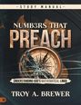 Troy A. Brewer: Numbers That Preach Study Manual, Buch