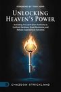 Chazdon Strickland: Unlocking Heaven's Power, Buch