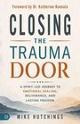 Mike Hutchings: Closing the Trauma Door, Buch