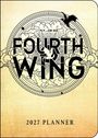 Entangled: Fourth Wing 2027 Monthly/Weekly 12-Month Planner Calendar, KAL