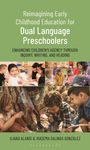 Iliana Alanís: Reimagining Early Childhood Education for Dual Language Preschoolers, Buch