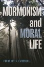 Courtney S Campbell: Mormonism and Moral Life, Buch