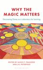 : Why the Magic Matters, Buch