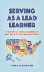 Peter Stiepleman: Serving as a Lead Learner, Buch