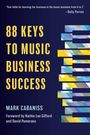 Mark Cabaniss: 88 Keys to Music Business Success, Buch