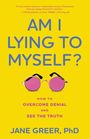 Jane Greer: Am I Lying to Myself?, Buch
