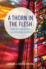 Caroline J Addington Hall: A Thorn in the Flesh, Buch