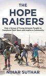 Nihar Suthar: The Hope Raisers, Buch