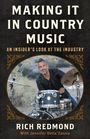 Rich Redmond: Making It in Country Music, Buch