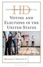Michael J Pomante Ii: Historical Dictionary of Voting and Elections in the United States, Buch