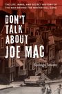 Springs Toledo: Don't Talk about Joe Mac, Buch