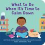 Text: "What to Do When It’s Time to Calm Down" und "Calm Down Kit". Ein Kind sitzt meditierend mit Spielzeug.