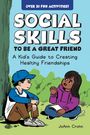 Joann Crohn: Social Skills to Be a Great Friend, Buch