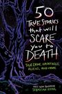 "50 True Stories that will Scare you to Death. True Crime, Hauntings, Aliens, and More. From TikTok sensation Sebastian Krahl." Ein düsterer, bedrohlicher Baum unterstreicht den Text.