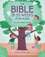 "The Bible in 52 Weeks for Kids: An Easy Bible Study" zeigt drei fröhliche Kinder um einen Baum versammelt.