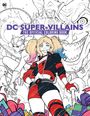 Insight Editions: DC Super-Villains: The Official Coloring Book, Buch