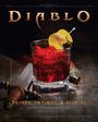 Cassandra Reeder: Diablo: Drinks, Potions & Elixirs, Buch