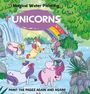 Insight Kids: Magical Water Painting: Unicorns, Buch