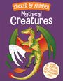 Weldon Owen: Sticker by Number: Mythical Creatures, Buch